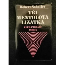 Robert Sabatier - Tři mentolová lízátka